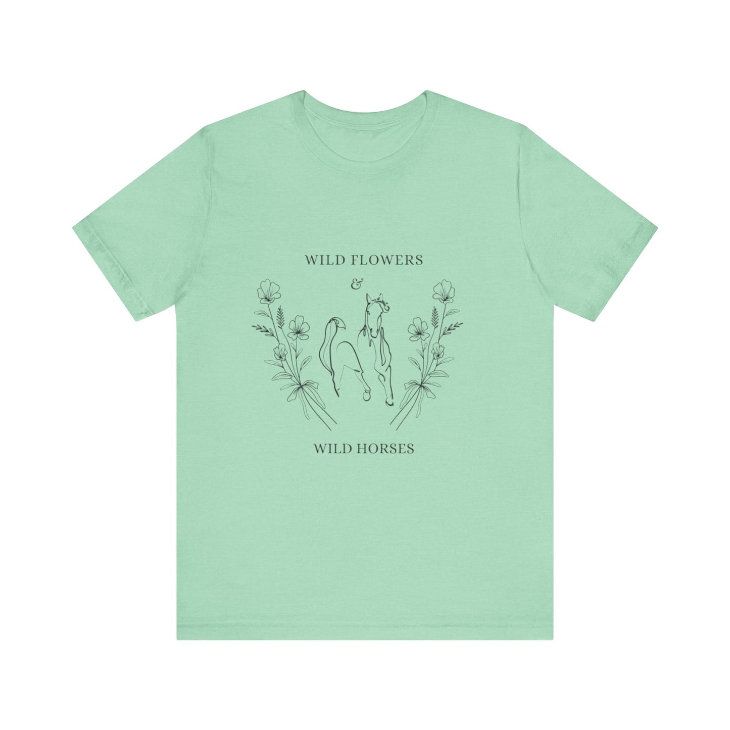 Wildflowers & Wild Horses Tee - Unisex Casual T-Shirt, Nature Lover Gift, Boho Style, Festival Wear, Summer Outfit