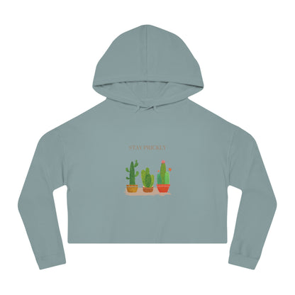 Cactus-Themed Cropped Hoodie, Stay Prickly Sweatshirt, Trendy Women's Apparel, Cute Gift for Plant Lovers, Casual Style, Summer Fashion