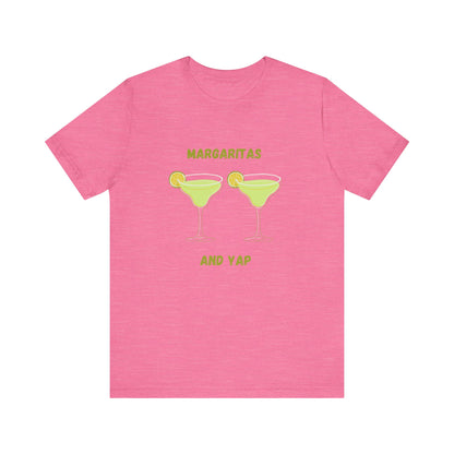 Margaritas and Yap Unisex Jersey Tee, Funny T-Shirt, Summer Vibes, Casual Wear, Gift for Friends, Drink Enthusiast Shirt