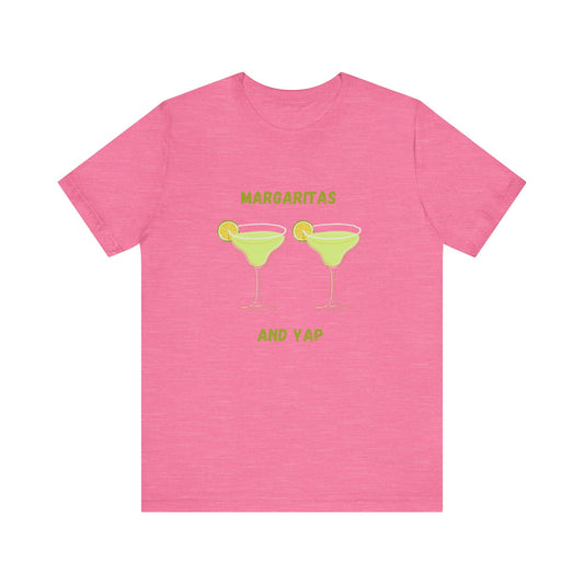 Margaritas and Yap Unisex Jersey Tee, Funny T-Shirt, Summer Vibes, Casual Wear, Gift for Friends, Drink Enthusiast Shirt